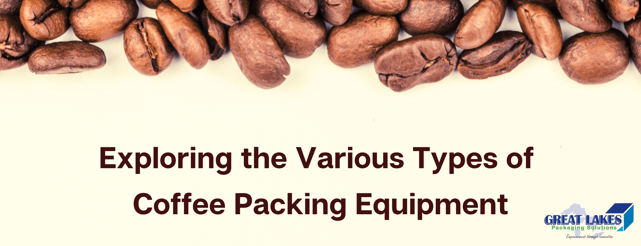 Exploring the Various Types of Coffee Packing Equipment